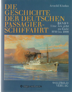 A. Kludas; Geschichte der deutschen Passagierschiffahrt Bd V