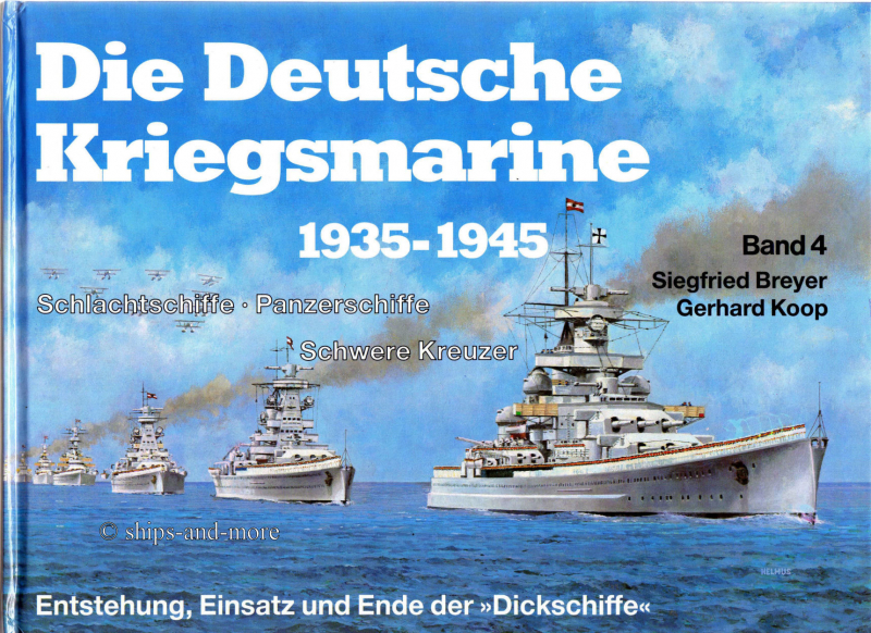 Die deutsche Kriegsmarine 1935 - 1945, Bd. 4, Weltbild