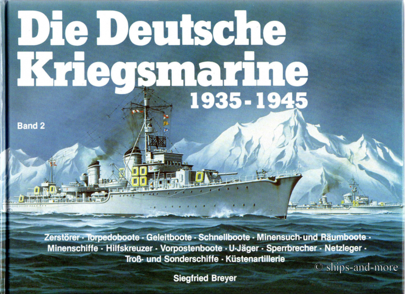 Die deutsche Kriegsmarine 1935 - 1945, Bd. 2, Weltbild