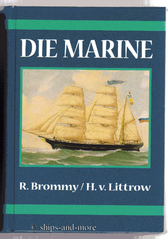 R. Brommy, H. v. Littrow; Die Marine
