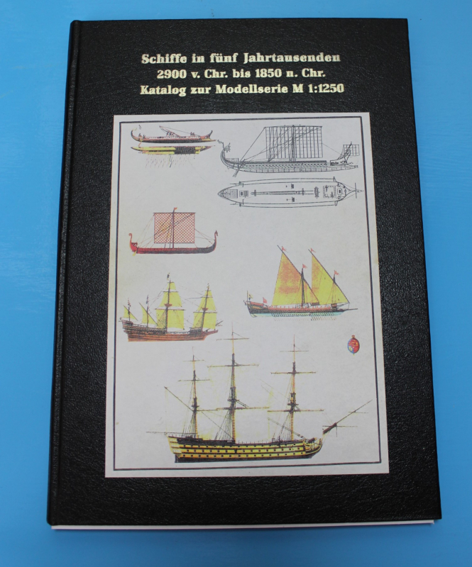 Katalog zur Modellserie 1:1250 (1 St.) Heinrich Wilhelm "Schiffe in fünf Jahrtausenden"